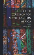 Gold Regions of South Eastern Africa