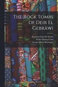 The Rock Tombs of Deir El Gebrwi