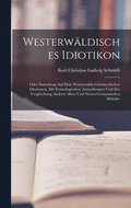 Westerw�ldisches Idiotikon