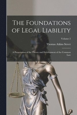 Thomas Atkins Street - Foundations of Legal Liability, Häftad. Tillgänglighet: Lägg i varukorg