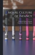 Moral Culture of Infancy