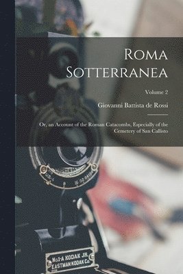 Giovanni Battista De Rossi - Roma Sotterranea, Häftad. Tillgänglighet: Tillfälligt slut