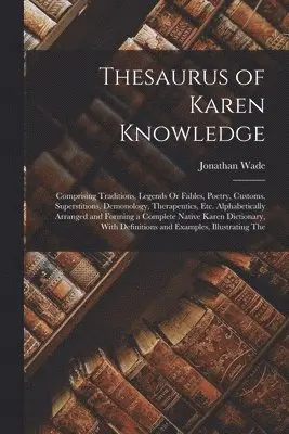 Jonathan Wade - Thesaurus of Karen Knowledge, Häftad. Tillgänglighet: Lägg i varukorg