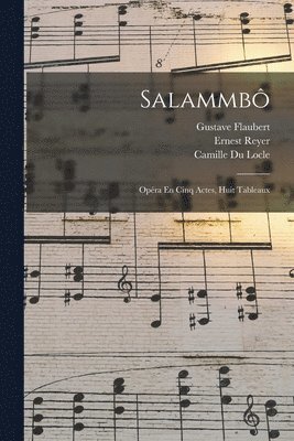 Gustave Flaubert, Ernest Reyer, Camille Du Locle - Salammbô, Häftad