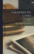 Causeries Du Lundi; Volume 1
