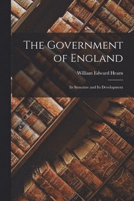 William Edward Hearn - Government of England, Häftad