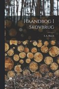 Haandbog I Skovbrug