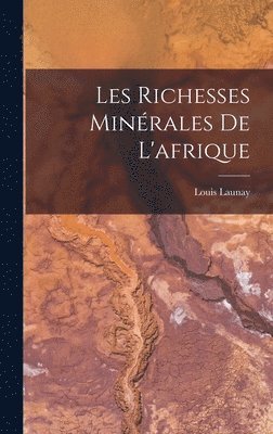 Les Richesses Minérales De L'afrique