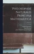 Philosophi Naturalis Principia Mathematica; Volume 2