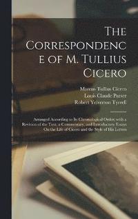 Correspondence of M. Tullius Cicero