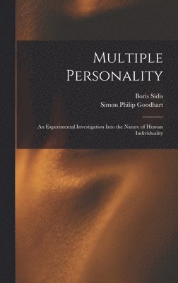 Boris Sidis, Simon Philip Goodhart - Multiple Personality, Inbunden