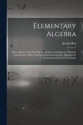 Joseph Ray - Elementary Algebra, Häftad. Tillgänglighet: Lägg i varukorg