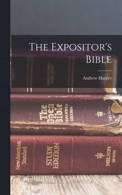 Andrew Harper - Expositor's Bible, Inbunden