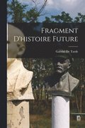 Fragment D'histoire Future