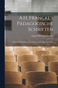 A.H. Francke's P�dagogische Schriften