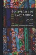 Native Life in East Africa