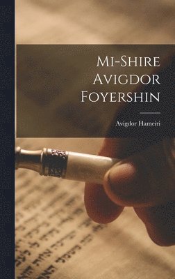 Avigdor Hameiri - Mi-shire Avigdor Foyershin, Inbunden