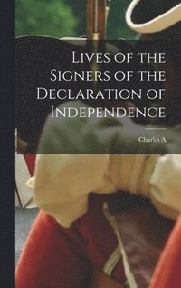 Lives of the Signers of the Declaration of Independence