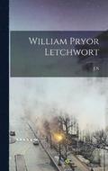 William Pryor Letchwort