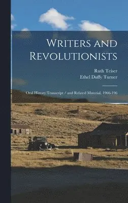 Ruth Teiser, Ethel Duffy Turner - Writers and Revolutionists, Inbunden. Tillgänglighet: Lägg i varukorg