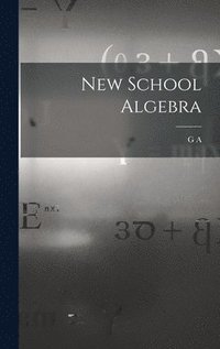 New School Algebra