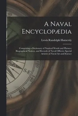 Lewis Randolph Hamersly - Naval Encyclopædia, Häftad. Tillgänglighet: Lägg i varukorg