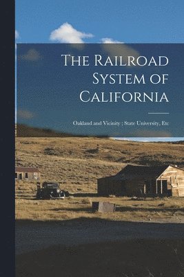 Railroad System of California