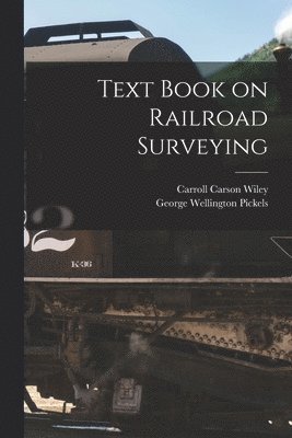 Text Book on Railroad Surveying