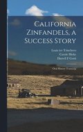 California Zinfandels, a Success Story
