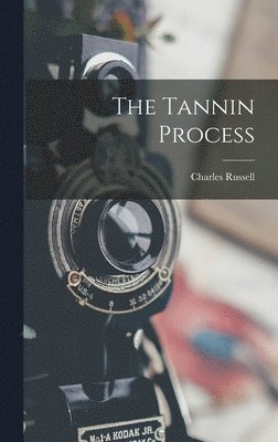 Charles Russell - Tannin Process, Inbunden
