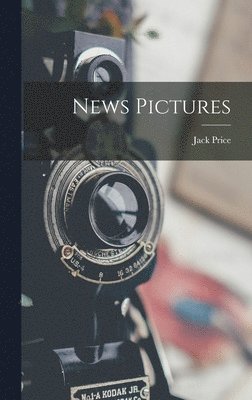 Jack Price - News Pictures, Inbunden