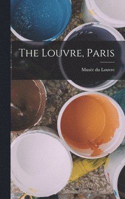 Musée Du Louvre - Louvre, Paris, Inbunden. Tillgänglighet: Lägg i varukorg