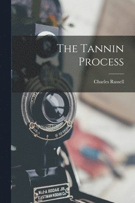 Charles Russell - Tannin Process, Häftad