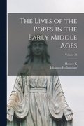 The Lives of the Popes in the Early Middle Ages; Volume 13