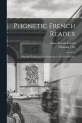 Phonetic French Reader; Phonetic Transcription of Short Stories for Oral French