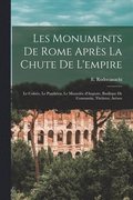 Les monuments de Rome aprs la chute de l'empire