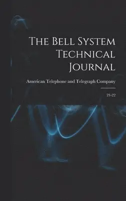 American Telephone and Telegraph Comp - Bell System Technical Journal, Inbunden. Tillgänglighet: Lägg i varukorg