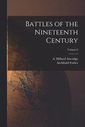 Battles of the Nineteenth Century; Volume 6
