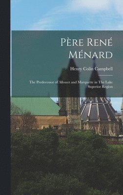 Henry Colin Campbell - Père René Ménard, Inbunden