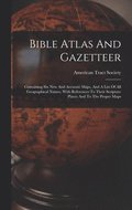 Bible Atlas And Gazetteer