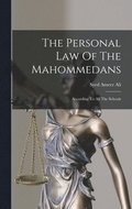The Personal Law Of The Mahommedans