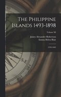 The Philippine Islands 1493-1898: 1599-1602; Volume XI