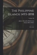 The Philippine Islands 1493-1898: 1599-1602; Volume XI