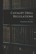 Cavalry Drill Regulations