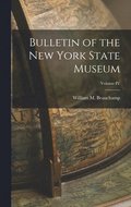 Bulletin of the New York State Museum; Volume IV