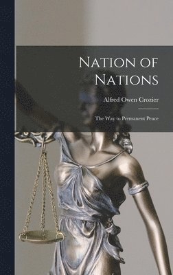 Alfred Owen Crozier - Nation of Nations, Inbunden