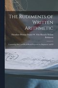 The Rudiments of Written Arithmetic