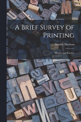 Brief Survey of Printing