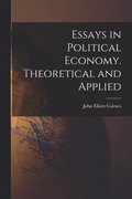 Essays in Political Economy. Theoretical and Applied
