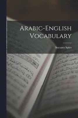 Socrates Spiro - Arabic-English Vocabulary, Häftad. Tillgänglighet: Lägg i varukorg